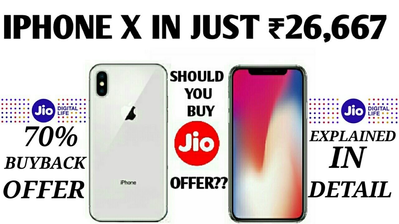 IPHONE X JUST FOR ₹ 26,667 WITH JIO OFFER I JIO 70% BUYBACK OFFER I REGISTER YOUR PHONE NOW
