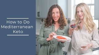 How to do Mediterranean Keto