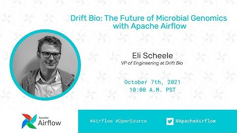 Airflow Community Meetup "The Future of Microbial Genomics with Apache Airflow" by Elijah Scheele"