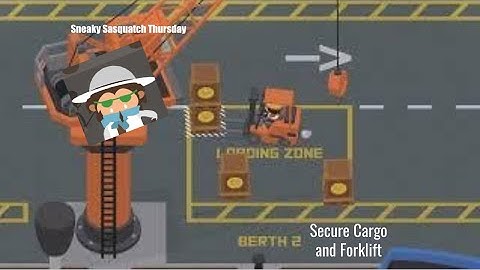 Secure Cargo and Forklift Promotion - Sneaky Sasquatch Port Update 1.8