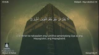 067 | Surah Al-Mulk | Ahmad Al Nufais with an filipino translation