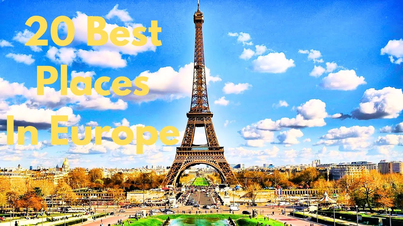 20 Best Places to Visit in Europe | Full Travel Guide - YouTube