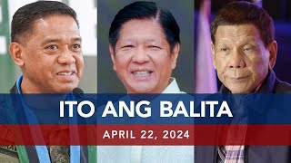 UNTV: Ito Ang Balita | April 22, 2024