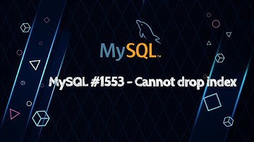 MySQL #1553 – Cannot drop index