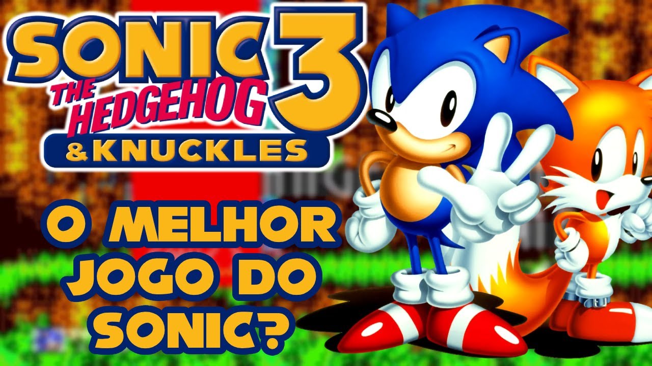 O Melhor Jogo do Sonic? | Sonic the Hedgehog 3 & Knuckles Ep. 1 - YouTube