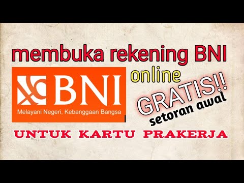 CARA MEMBUKA REKENING BNI SECARA ONLINE KHUSUS KARTU PRAKERJA || GRATIS SETOR AWAL