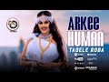 ARKEE HUMAA Tadele Roba Oromo Music Rimix 2026 