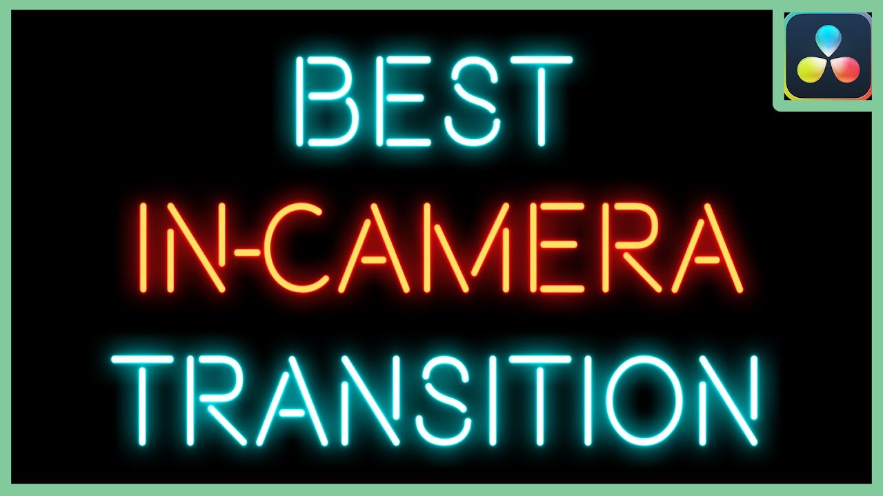 The BEST in-Camera Transition