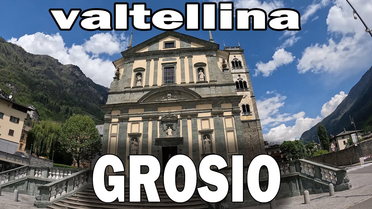 Valtelllina: GROSIO