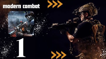 Modern Combat 5 - Gameplay Walkthrough Part 1 Campaign ( iOS , ANDROID )