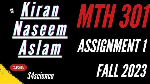 mth301 assignment1 fall 2023 | Kiran Naseem