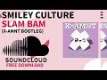 Smiley culture  slam bam xamnt bootleg free download