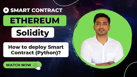 How to deploy smart contract using python (solcx & web3.py)? | Blockchain | English | DappBlocks