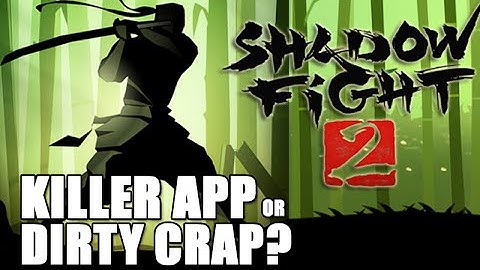 SHADOW FIGHT 2 : Killer App or Dirty Crap? (iOS / Android)