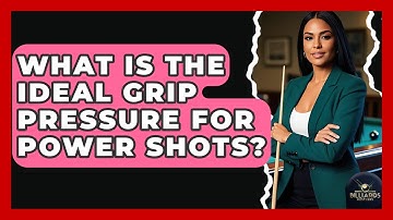 What Is The Ideal Grip Pressure For Power Shots? - Billiards Hustlers