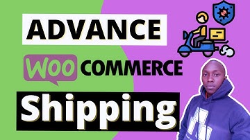 WooCommerce Advanced Shipping Tutorial for WordPress eCommerce Websites