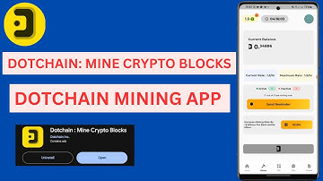 DOTCHAIN: MINE CRYPTO BLOCKS | DOTCHAIN NETWORK MINING APP