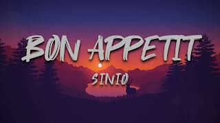 Video thumbnail of "BON APPETIT - SINIO (LYRICS)"