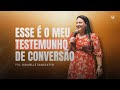 Pastora Danielle Zanelatto - Testemunho de Conversão