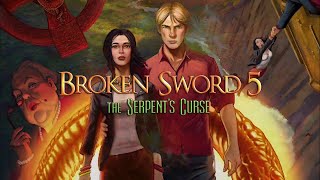Broken Sword 5: The Serpents Curse Pt.4
