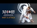 Starting a Judo or BJJ Match Part 3 - Attack