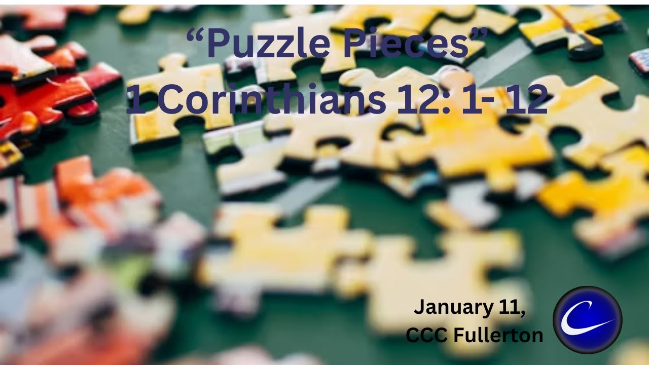 “Puzzle Pieces” | Calvary Community Church of Fullerton | December 28, 2025