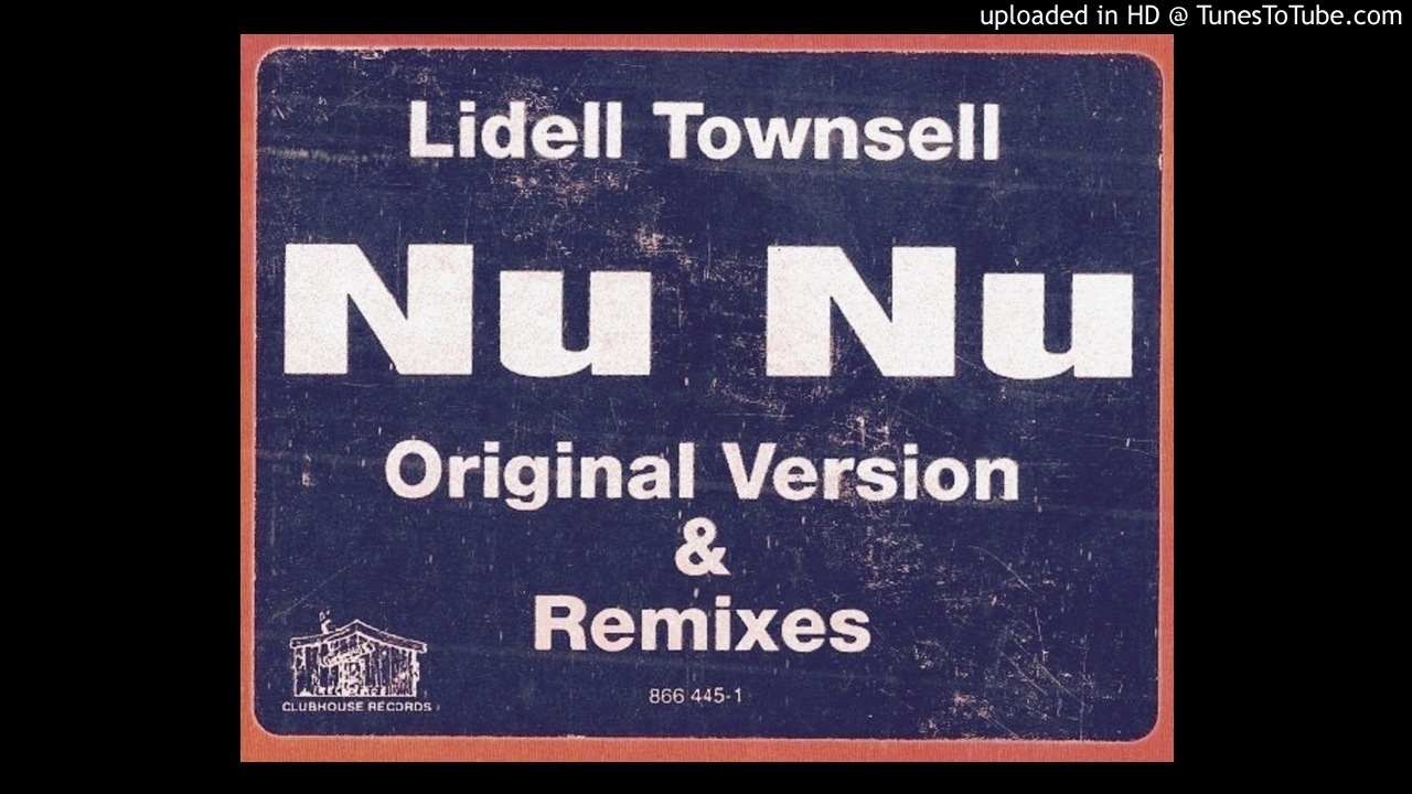Lidell Townsell~Nu Nu [Nu Apella]