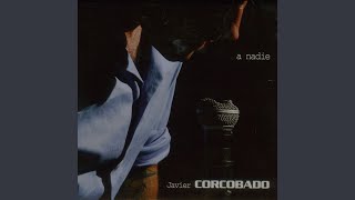 Video thumbnail of "Javier Corcobado - Soy un Niño"