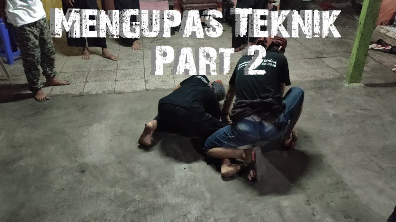 SILAT LEKAP - Mengupas Teknik Berikut Penjelasannya (Part2) Dari Guru Besar PPS LEKAP
