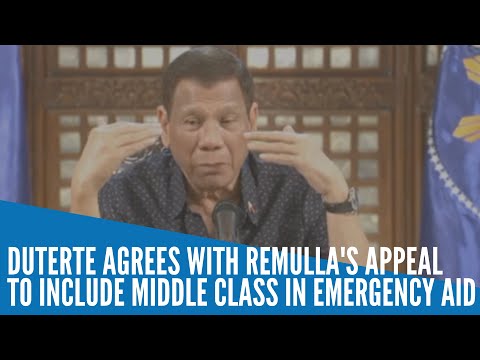 Duterte agrees with Remulla's appeal to include middle class in emergency aid
