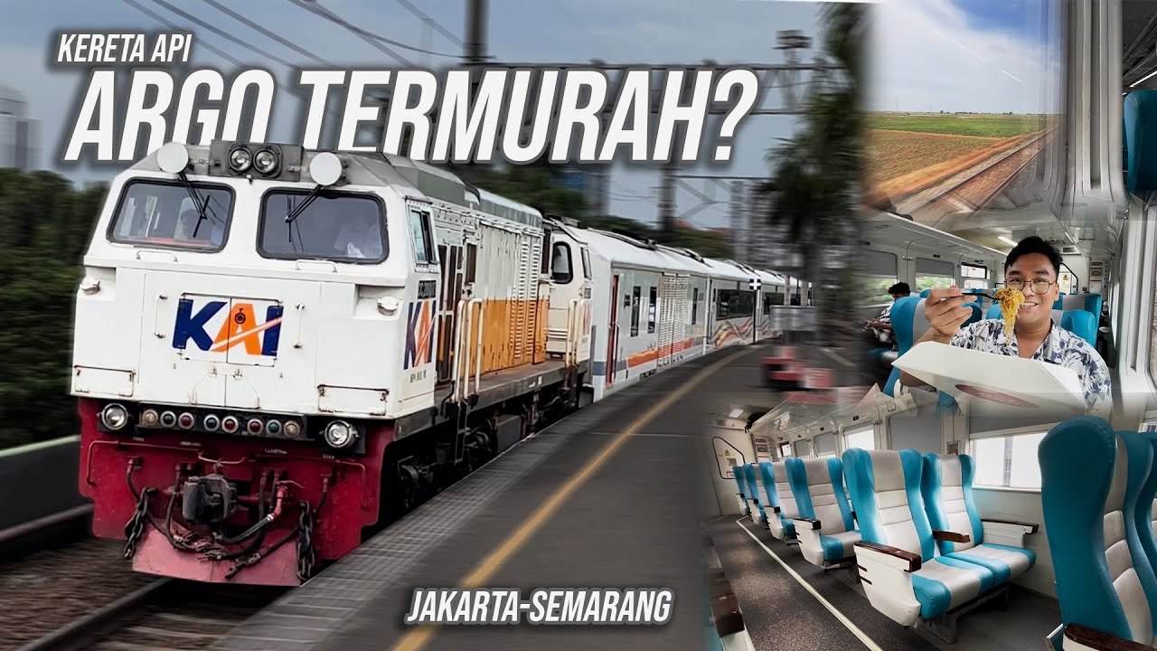 KERETA ARGO PALING MURAH JAKARTA - SEMARANG! Trip Review Kereta Api Argo Merbabu