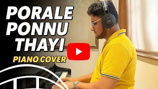 Porale Ponnuthayi | Piano Cover by Tajmeel Sherif | A. R. Rahman - AR Rahmanian