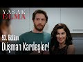 Düşman kardeşler! - Yasak Elma 93. Bölüm