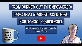 From Overwhelm to Empowered Counselor Burnout