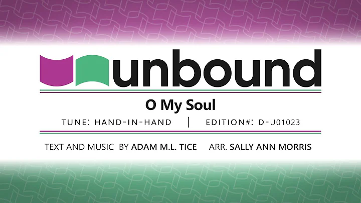 O My Soul | Unbound