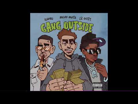 kizaru, Milian Beatz, Lil Gotit – Gang Outside (audio)