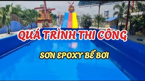 THI CÔNG SƠN EPOXY BỂ BƠI