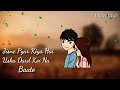 Sad WhatsApp status songs/Hayo Rabba Dil Jalta Hai