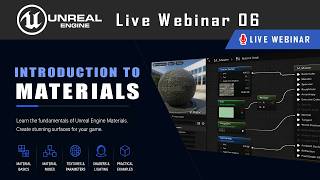Unreal Engine Tutorial - Live Webinar6: Intro to Materials | The Ultimate Beginner's Guide