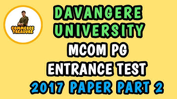 MCOM PG ENTRANCE Test 2017 Davangere University part 2. Helpful for all commerce exams.