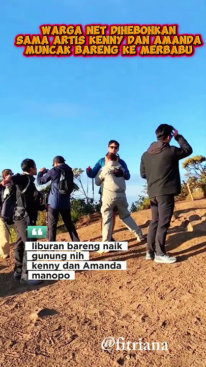 amanda manapo dan kenny #amandamanopo  #kenny #muncak #merbabu #artist