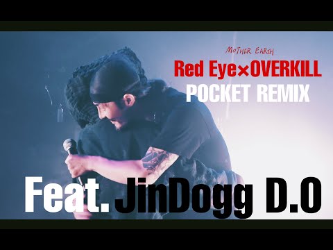【LIVE ver.】Red Eye × OVER KILL - POCKET Remix feat.D.O Jin Dogg 【ONEMANLIVE  