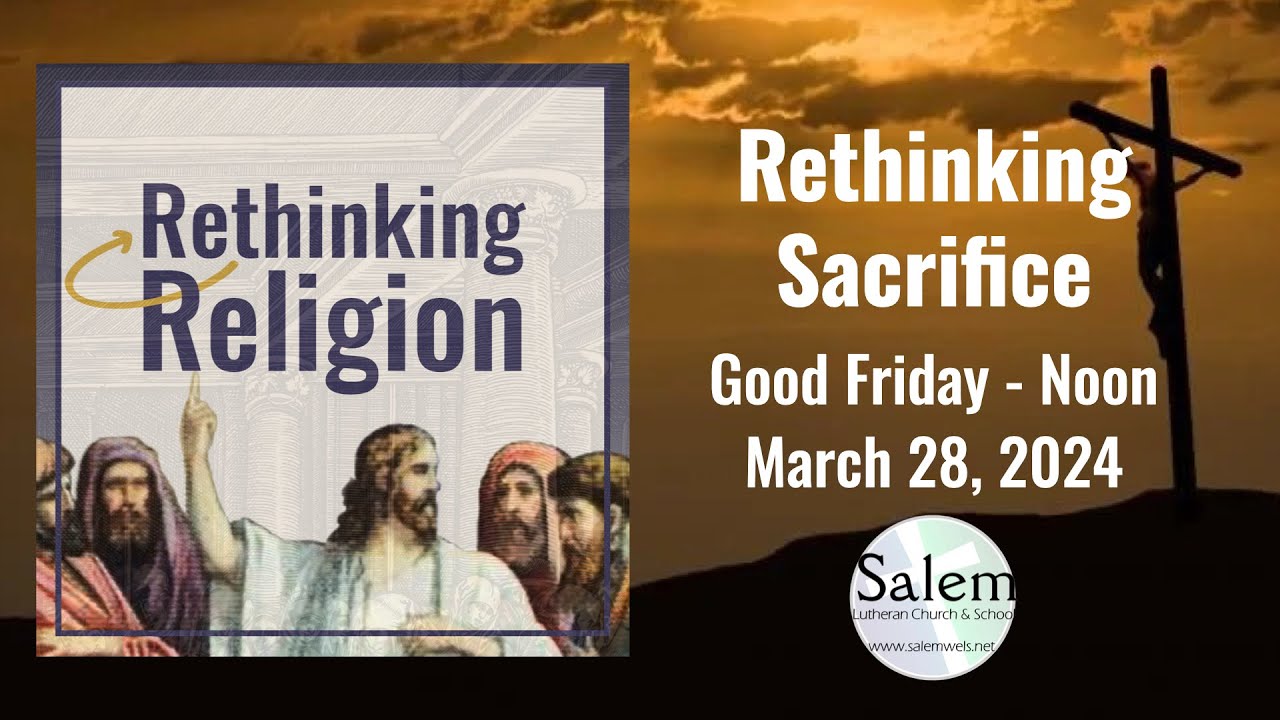 Good Friday 2024 Noon at Salem MKE