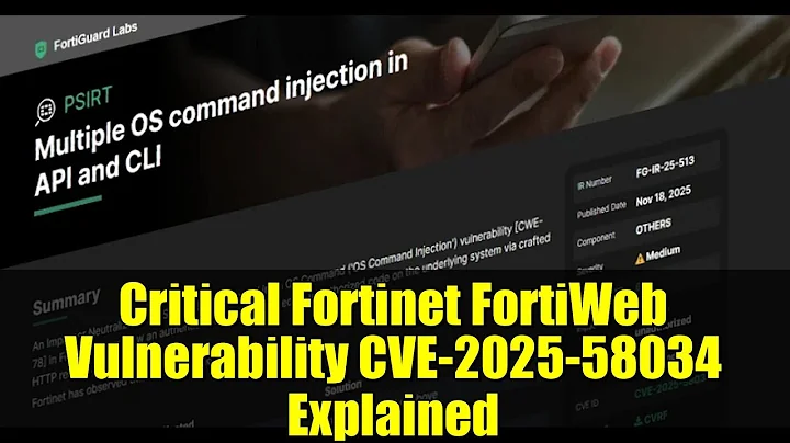 Critical Fortinet FortiWeb Vulnerability CVE-2025-58034 Explained