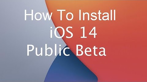 How To Download And Install iOS 14 Public Beta On iPhone
