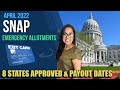 NEW APRIL 2022 SNAP Emergency Allotments - 8 States Approved / Payout Dates - $95-$250 MAX Benefits