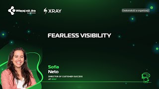 Fearless Visibility | More than Jira'25