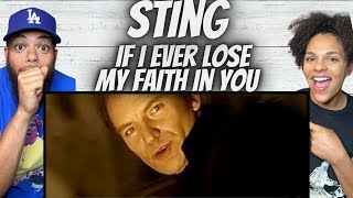 ALWAYS GREAT!| FIRST TIME HEARING Sting -  If I Ever Lose My Faith In You REACTION