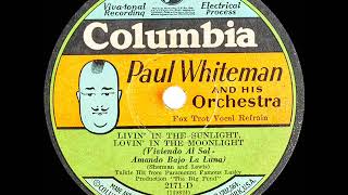 1930 Paul Whiteman - Livin’ In The Sunlight, Lovin’ In The Moonlight (Bing Crosby, vocal)