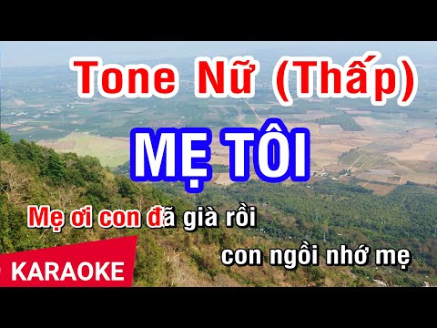 Mẹ Tôi Karaoke Tone Nữ (Thấp) | Trần Tiến | Nhan KTV